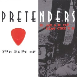 The Best Of / Break Up the Concrete