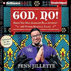 God, No!: Signs You May Already Be an Atheist and Other Magical Tales