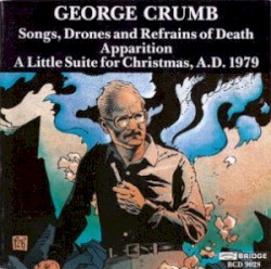 Songs, Drones and Refrains of Death / Apparition / A Little Suite for Christmas, A.D. 1979