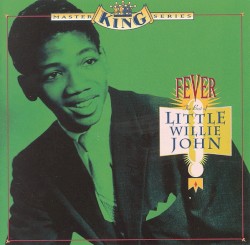 Fever: The Best of Little Willie John