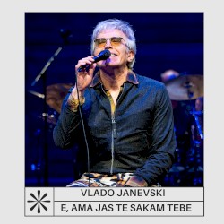 E, ama jas te sakam tebe