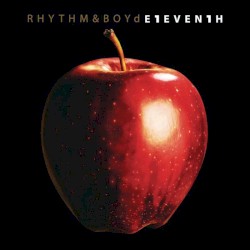 RHYTHM & BOYd E1EVEN1H