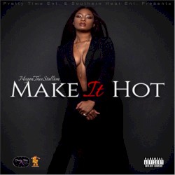 Make It Hot