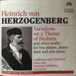 Variations on a Theme by Brahms and Other Works for Two Pianos, Piano Duet and Solo Piano