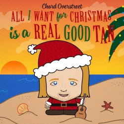 All I Want for Christmas Is a Real Good Tan