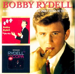 Bobby Rydell Salutes the Great Ones & Rydell at the Copa