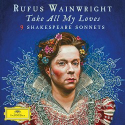 Take All My Loves: 9 Shakespeare Sonnets