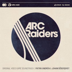ARC Raiders (Original Video Game Soundtrack)