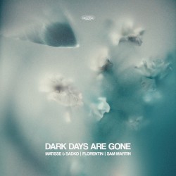 Dark Days Are Gone