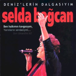 Deniz'lerin Dalgasıyım