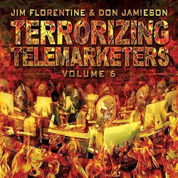 Terrorizing Telemarketers, Vol. 6