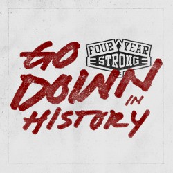 Go Down in History