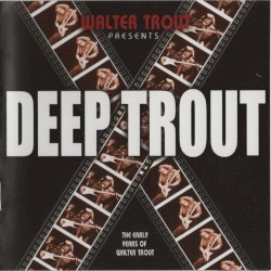 Deep Trout