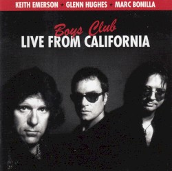 Boys Club: Live From California