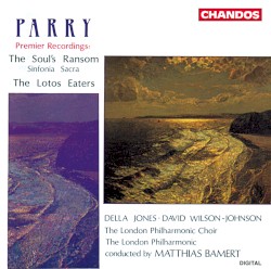 The Soul’s Ransom (Sinfonia Sacra) / The Lotos Eaters