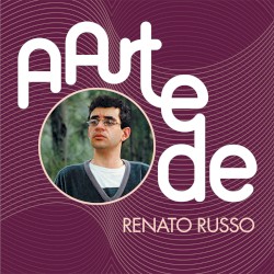 A Arte De Renato Russo