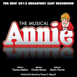 Annie: The New 2012 Broadway Cast Recording