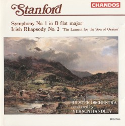 Symphony no. 1 in B flat major / Irish Rhapsody no. 2 "The Lament for the Son of Ossian"