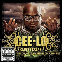 The Closet Freak: The Best of Cee-Lo Green the Soul Machine