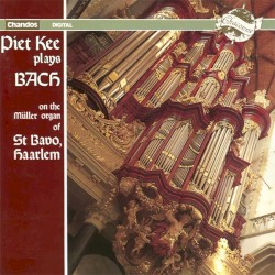 Piet Kee Plays Bach, Volume 1