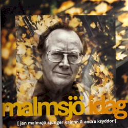 Malmsjö idag!