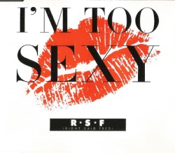 I’m Too Sexy