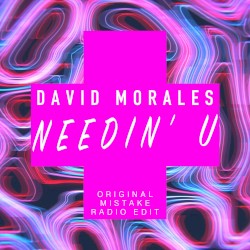Needin’ U