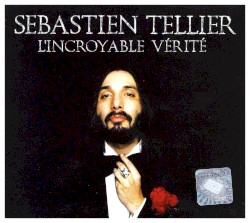 L’Incroyable Vérité