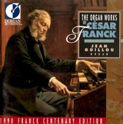 The Organ Works of César Franck