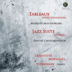 Moussorgski: Tableaux d'une exposition / Chostakovitch: Jazz Suite