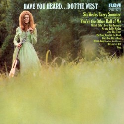 Have You Heard...Dottie West
