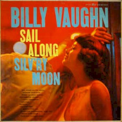 Sail Along Silv’ry Moon