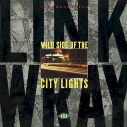 Wild Side of the City Lights