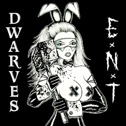 Dwarves / Extreme Noise Terror
