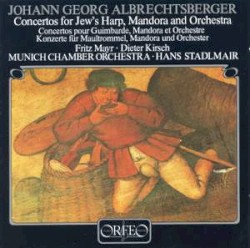 Concertos for Jew's Harp, Mandora and Orchestra