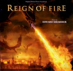 Reign of Fire: Original Motion Picture Soundtrack