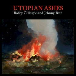 Utopian Ashes