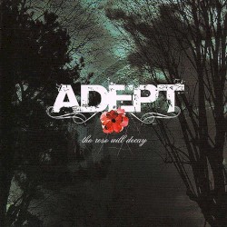 The Rose Will Decay