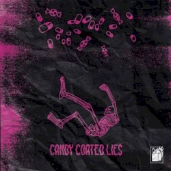 Candy Coated Lie$