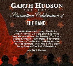 Garth Hudson Presents a Canadian Celebration of the Band