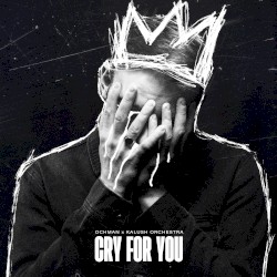 Cry for You