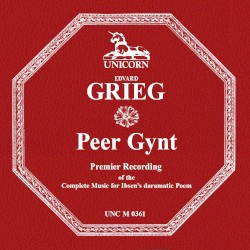 Peer Gynt: Complete Music for Ibsen’s dramatic poem
