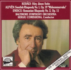 Háry János Suite / Swedish Rhapsody No. 1, Op. 9 "Midsommarvaka" / Romanian Rhapsody No. 2, Op. 11