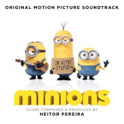 Minions: Original Motion Picture Soundtrack