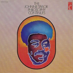 The Johnnie Taylor Philosophy Continues