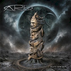 Ark / Burn The Sun