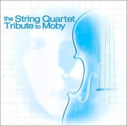 The String Quartet Tribute to Moby