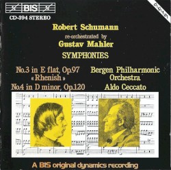 Symphonies no. 3 in E-flat, op. 97 “Rhenish” / No. 4 in D minor, op. 120