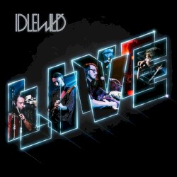 Idlewild 2015 Live