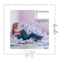 Sorry for Writing All the Songs About You (acoustic)